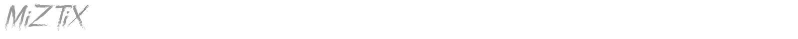 MiZTiX font preview